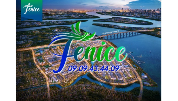 GIÁ BÁN FENICE PARADISE NHƠN TRẠCH ĐỒNG NAI 2022  HOTLINE: 0909434409